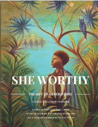 She Worthy ~ The Gift of Generations Book (Softcover)